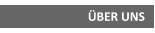 ÜBER UNS